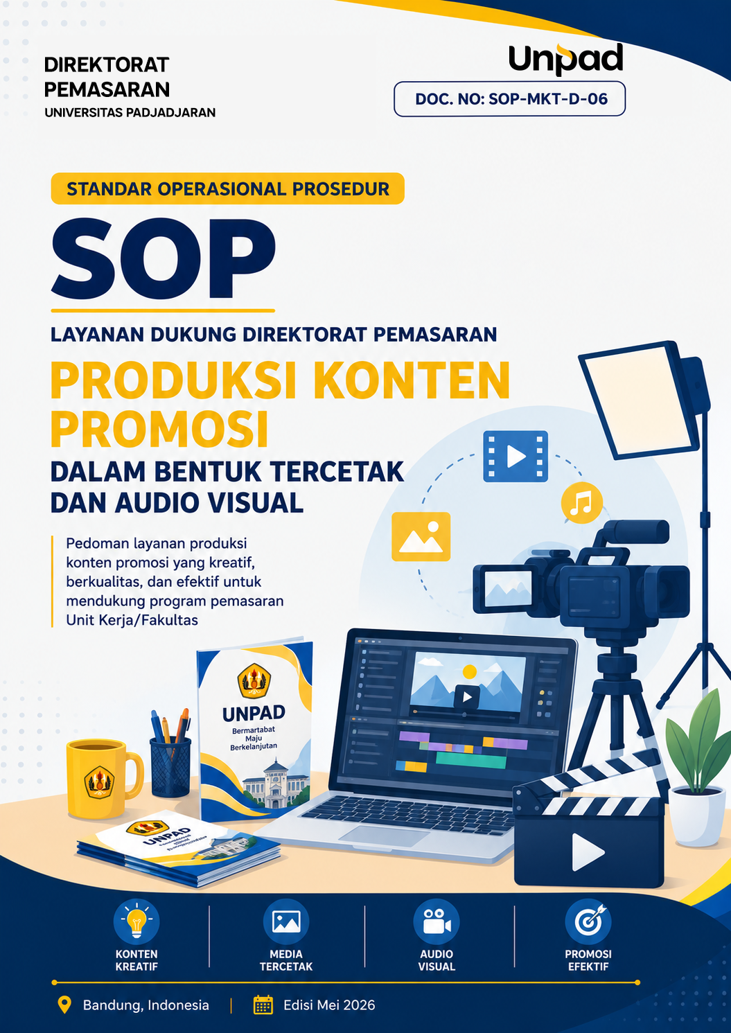 [SOP-MKT-D-06] Produksi Konten Promosi dalam Bentu Tercetak dan Audio Visual